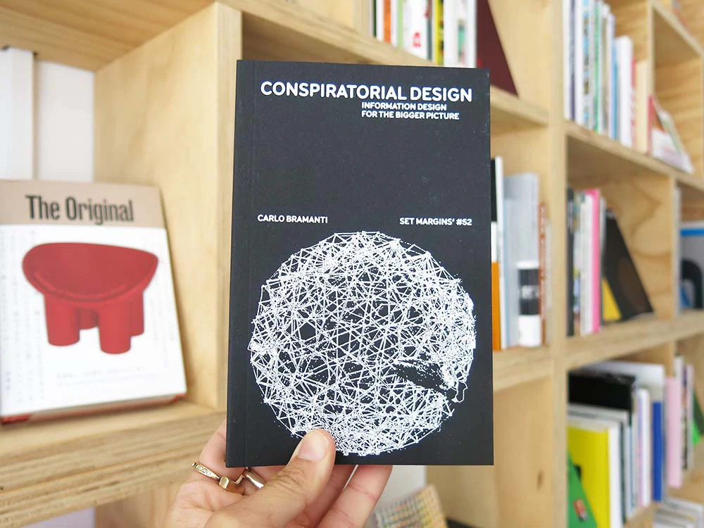 Carlo Bramanti – Conspiratorial Design: Information design for the bigger picture