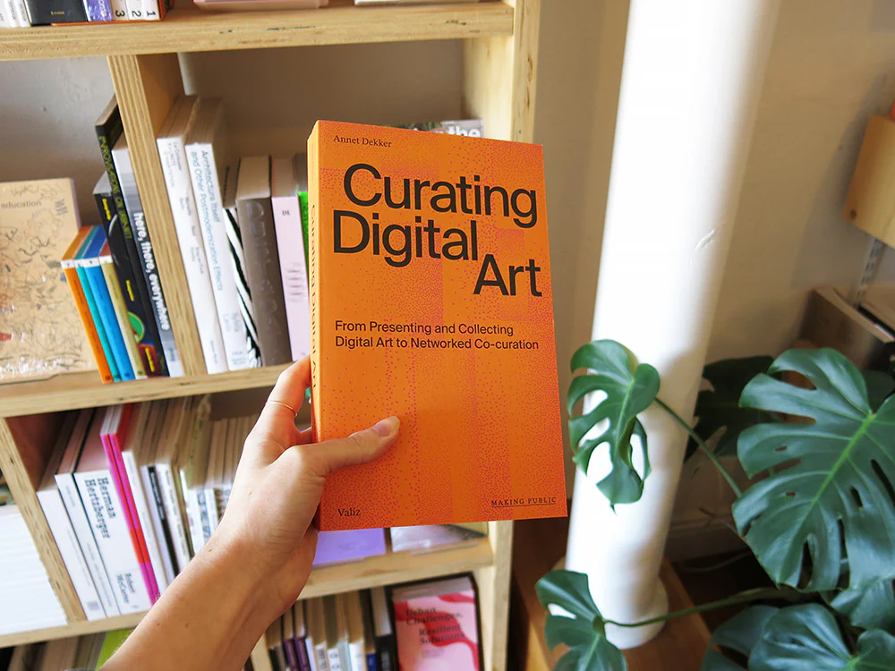 PRE-ORDER: Curating Digital Art