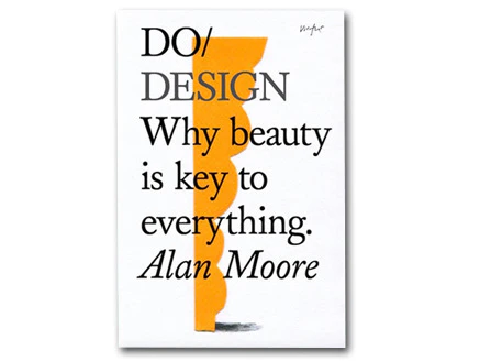 PRE-ORDER: Do Design: Why beauty is key to everything