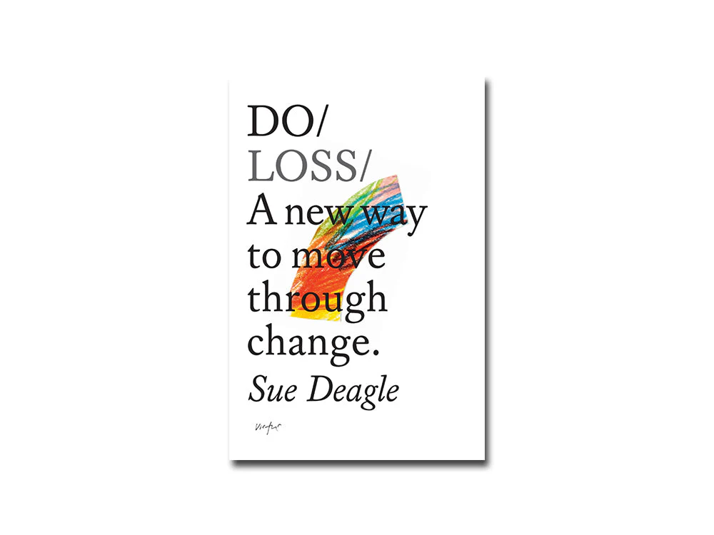 Do Loss: A new way to move through change