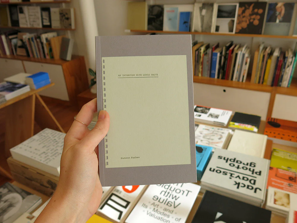 Duncan Forbes â An Interview with Lewis Baltz