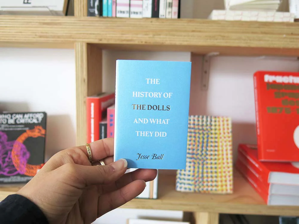 Jesse Ball – The History of the Dolls and What They Did