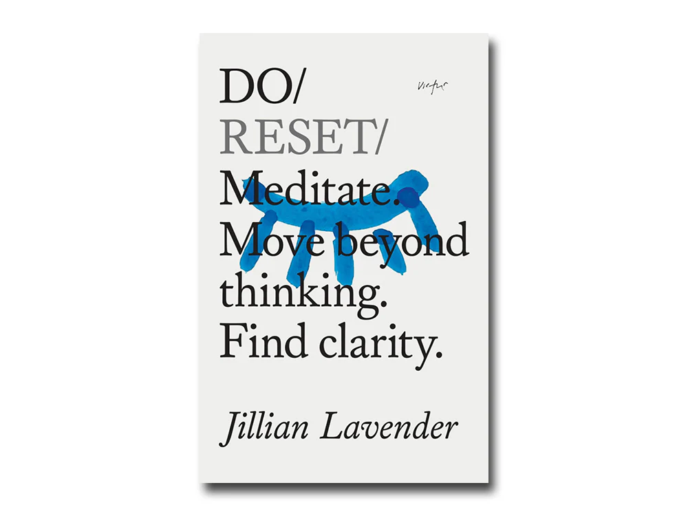PRE-ORDER: Jillian Lavender – Do Reset: Meditate. Move beyond thinking. Find clarity.