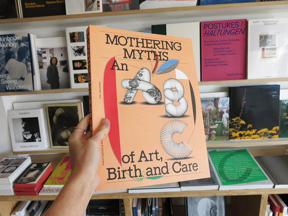 Mothering Myths: An ABC of Art, Birth and Care