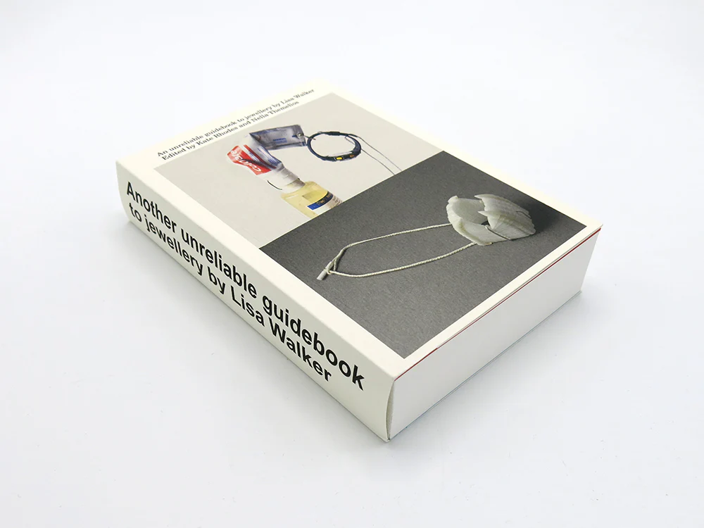 An unreliable guidebook to jewellery by Lisa Walker