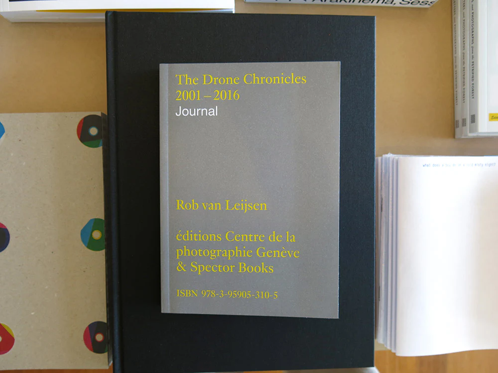 Rob van Leijsen – The Drone Chronicles 2001-2016 - Image 2