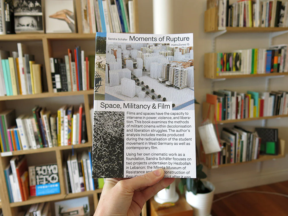 Sandra SchĂ€fer â Moments of Rupture. Spaces, Militancy & Film