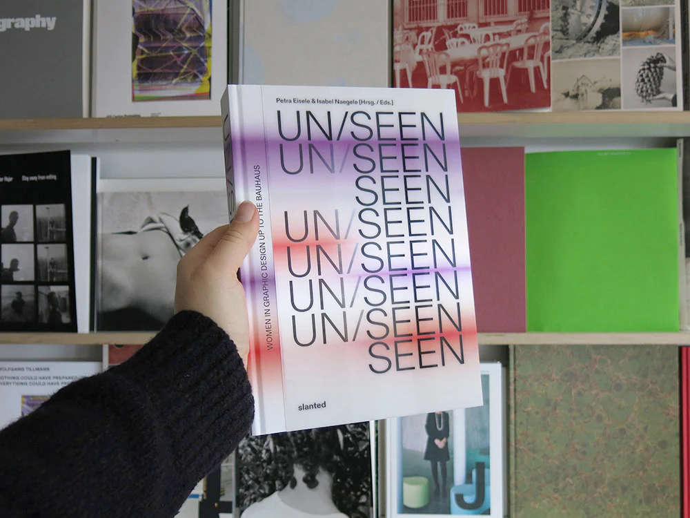 UN/SEEN: Women in Graphic Design up to the Bauhaus