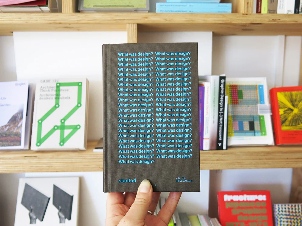 What was design? Declarations and definitions from a century of creative quest